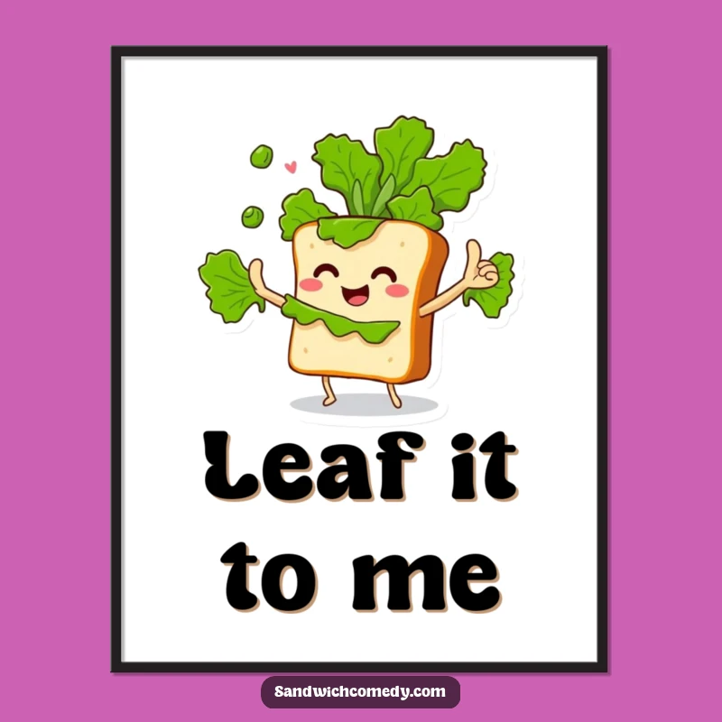 Funny Juggling Sandwich Poster - Lettuce Leaf Art Print