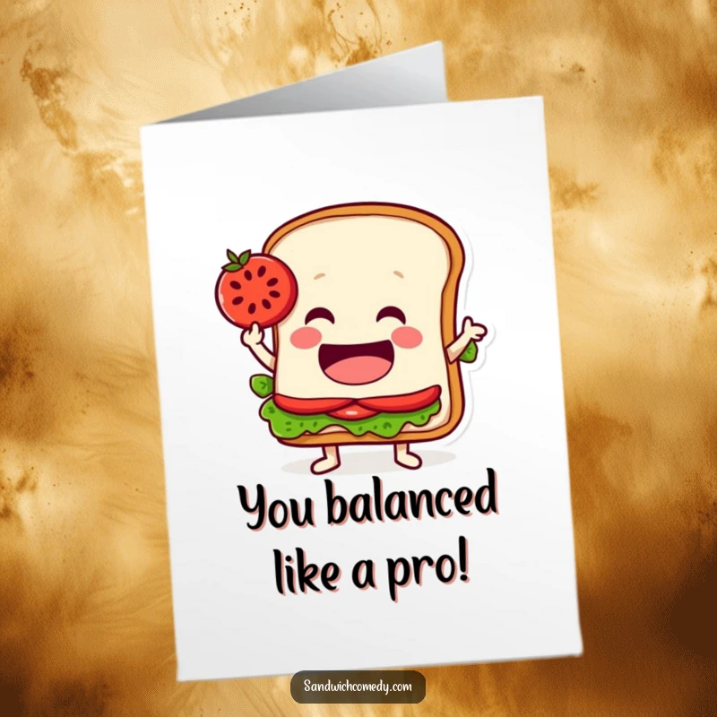 Funny Free Printable Congratulations Card: Jovial sandwich character expertly balancing a tomato slice on its pointed edge, signifying success.
