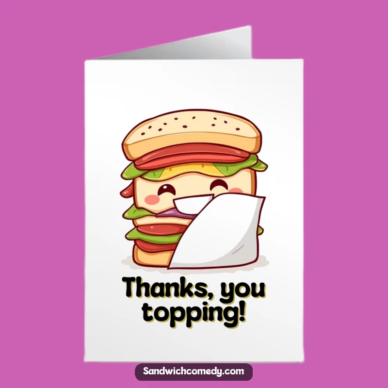Free Printable Thank You Card: Grinning Sandwich, Humorous Downloadable Gift for Subtle Thanks